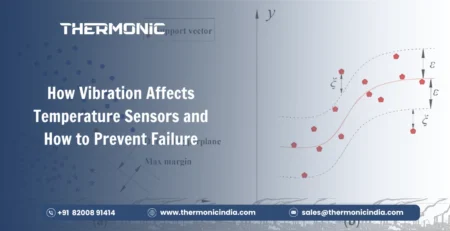 How Vibration Affects Temperature Sensors and How to Prevent Failure