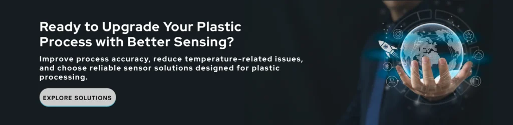 Reliable Temperature Sensors for Plastic Processing