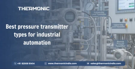 Best pressure transmitter types for industrial automation