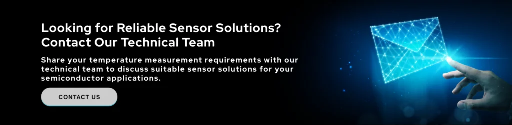 Looking for Reliable Sensor Solutions Contact Our Technical Team