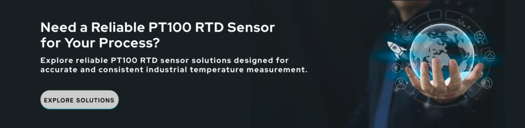 Need a Reliable PT100 RTD Sensor for Your Process